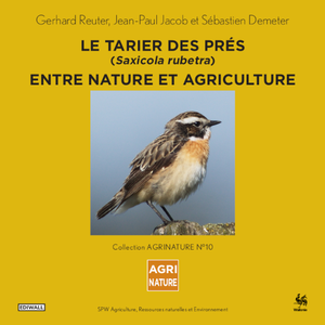AgriNature № 10. Le tarier des prés (Saxicola rubetra). Entre nature et agriculture [2022] (numérique)