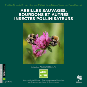AgriNature № 09. Abeilles sauvages, bourdons et autres insectes pollinisateurs [2018] (papier)