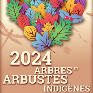 Année des Arbres et arbustes indigènes [2024] (papier)