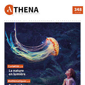 Athena. Le Mag scientifique № 348 (Septembre-Octobre 2020). La nature en lumière | septembre : un mois bien étonnant (numérique)