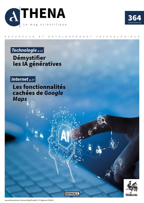 Athena. Le Mag scientifique № 364 (Novembre - Décembre 2023) Technologie : Démystifier les IA génératives | Internet : Les fonctionnalités cachées de Google Maps (numérique)