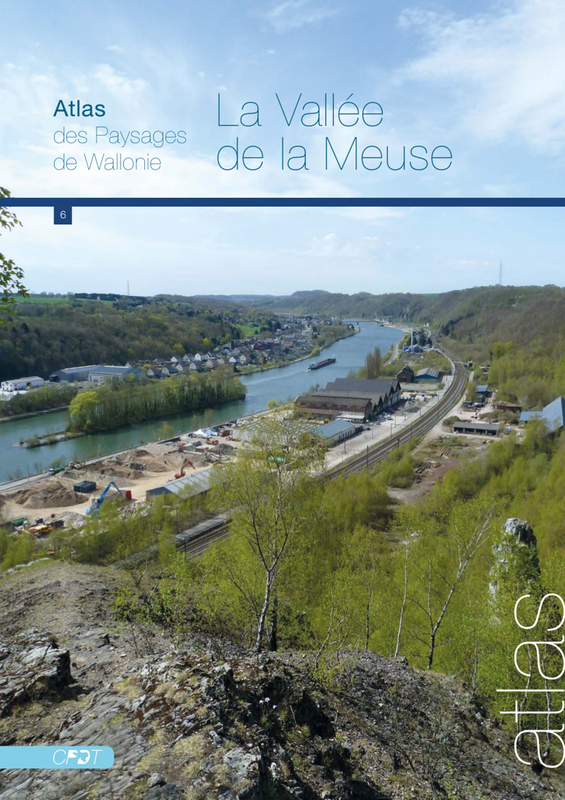 Atlas des paysages de Wallonie. Tome 6. La Vallée de la Meuse [2019] (numérique)