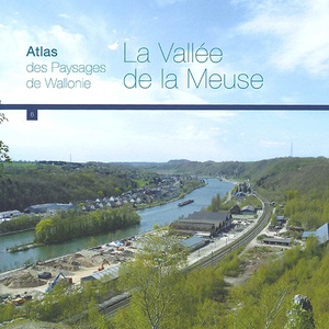 Atlas des paysages de Wallonie -  Tome 6 : La Vallée de la Meuse (papier)