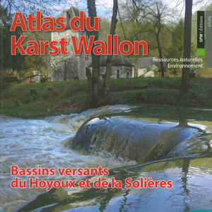 Atlas du Karst Wallon N°06.  Bassins versants du Hoyoux et de la Solières [2016] (papier)