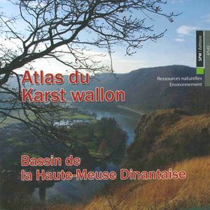 Atlas du Karst Wallon N°07.  Bassin de la Haute-Meuse dinantaise [2017] (papier)