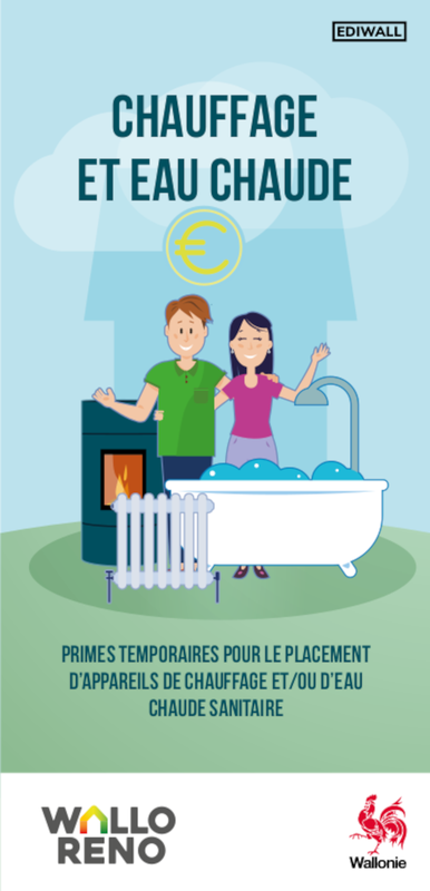 Chauffage et Eau chaude. Primes temporaires pour le placement de systèmes de chauffage et/ou d'eau chaude sanitaire [2024 - Nouvelle édition] (numérique)