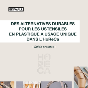 Des alternatives durables pour les ustensiles en plastique à usage unique dans l'HoReCa. Guide pratique [2023] (numérique)