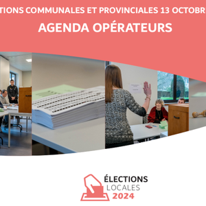 Élections communales et provinciales du 13 octobre 2024. Agenda des opérateurs [2024] (numérique)