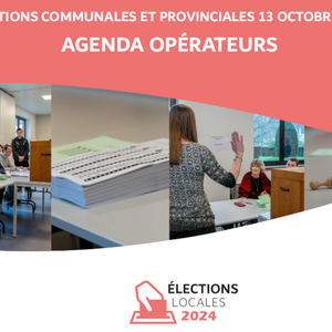 Élections communales et provinciales du 13 octobre 2024. Agenda des opérateurs [2024] (papier)