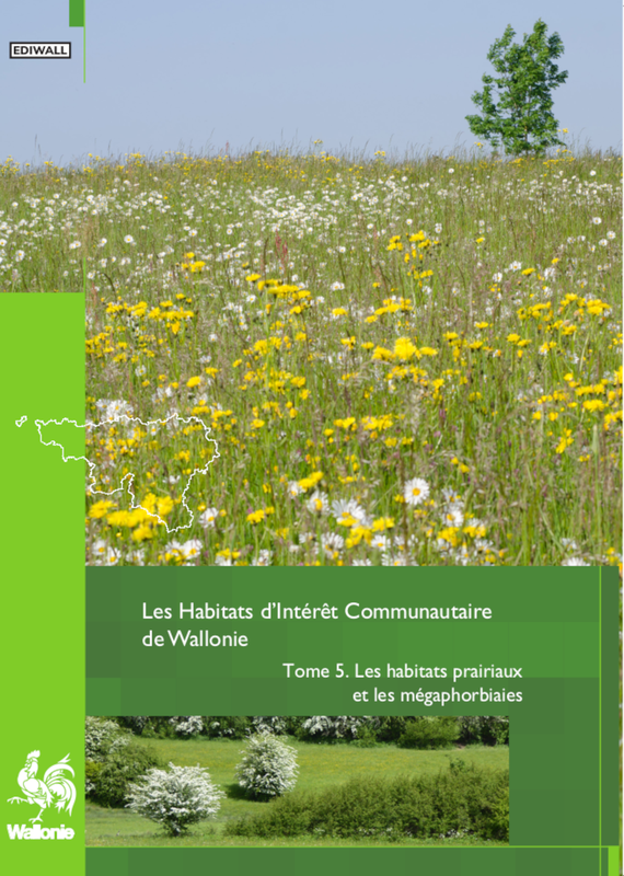 Faune - Flore - Habitats № 11.  Les habitats d’Intérêt Communautaire de Wallonie. Tome 5. Les habitats prairiaux et les mégaphorbiaies [2023] (numérique)