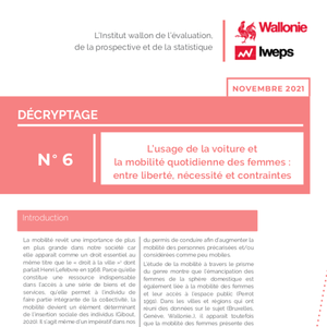 IWEPS - Décryptage № 06 - L’usage de la voiture et la mobilité quotidienne des femmes : entre liberté, nécessité et contraintes (numérique)