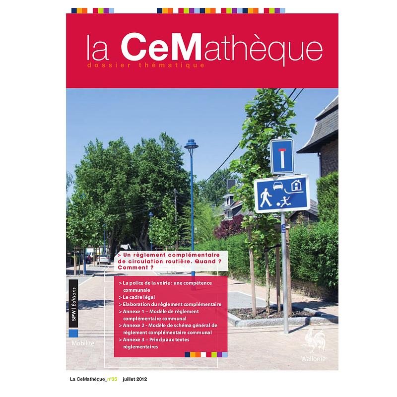 La CeMathèque № 35 (Juillet 2012). Un règlement complémentaire de circulation routière. Quand ? Comment ? (numérique)