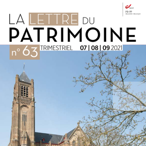 La Lettre du Patrimoine № 63 (Juillet - Août - Septembre 2021) (numérique)