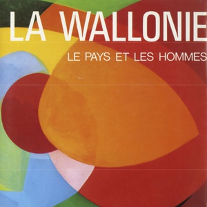La Wallonie, le pays et les hommes, lettres-arts–culture, tome IV, compléments - 1ère partie (numérique)