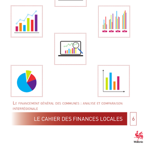 Le cahier des finances locales N° 06. Le financement général des communes : analyse et comparaison interrégionale [2018] (numérique)