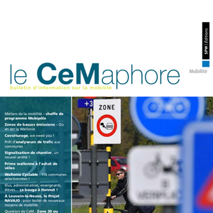 Le CeMaphore № 155 ■ mars 2021 - Métiers de la mobilité - cheffe de programme Mobipôle | Zone de basses émissions - Où en est la Wallonie (numérique)