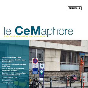 Le CeMaphore № 161 ■ juin 2023 - Editorial de Damien Tobie | Quartiers apaisés | L’outil « plan de circulation » Signalétique | Les MobiPoints et MobiPôles Piétons (numérique)