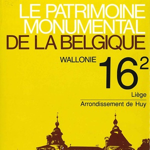 Le patrimoine monumental de la Belgique - 16/2 - Liège, arrondissement de Huy 