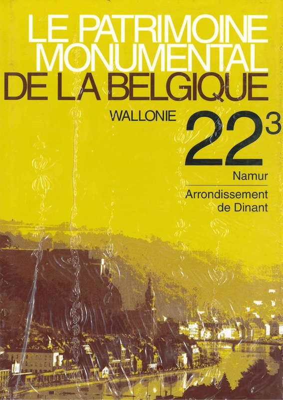 Le patrimoine monumental de la Belgique - 22/3 - Namur, arrondissement de Dinant