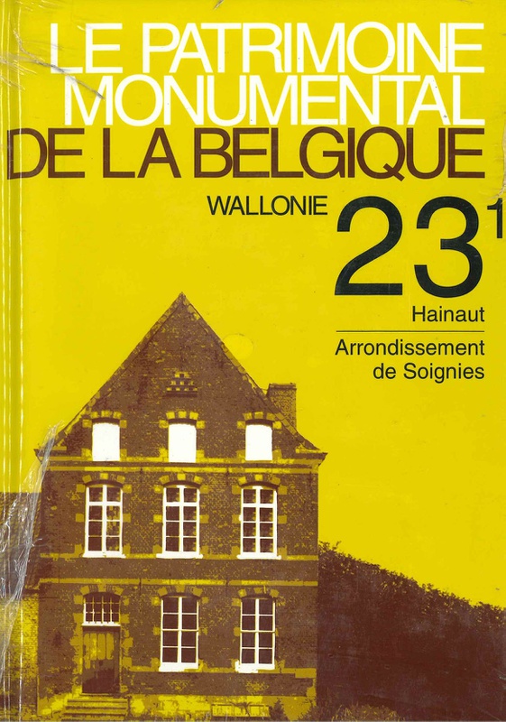 Le patrimoine monumental de la Belgique - 23/1 - Hainaut, arrondissement de Soignies