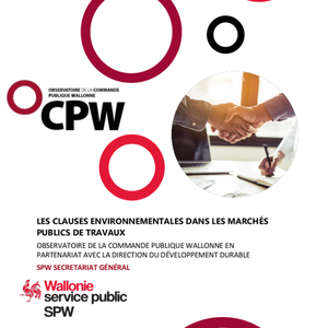 Les clauses environnementales dans les marchés publics de travaux. Observatoire de la commande publique wallonne en partenariat avec la Direction du Développement durable [2021] (numérique)