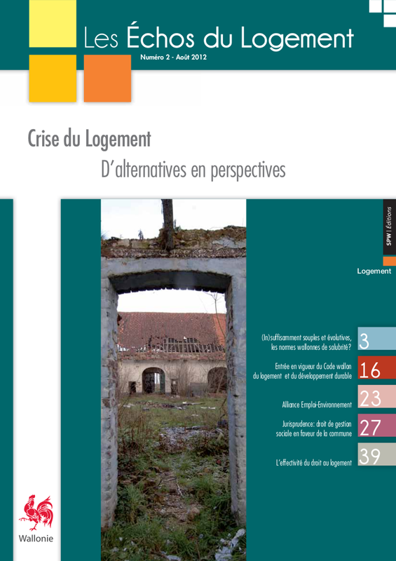 Les Échos du Logement № 109 (2012). Nouvelle philosophie de vie ou simple crise du Logement - D’alternatives en perspectives (numérique)