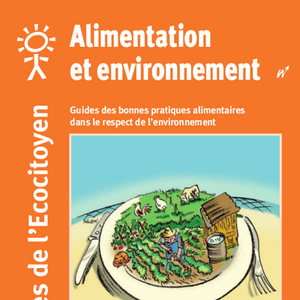 Les guides de l'Écocitoyen. Alimentation et environnement [2010] (numérique)