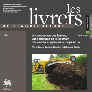 Les Livrets de l'Agriculture № 20. Le compostage des fumiers, une technique de valorisation des matières organiques en agriculture (numérique)