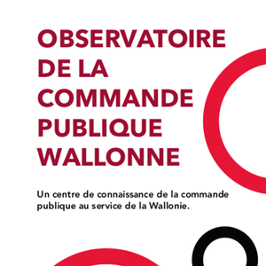 Observatoire de la Commande publique Wallonne. Un centre de connaissance de la commande [2021] (numérique)