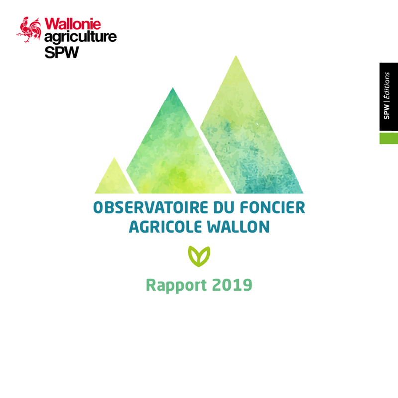 Observatoire du foncier agricole wallon. Rapport 2019 [2019] (papier)