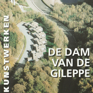 Ouvrages d'art № 01. De Dam van de Gileppe [2005] (papier)