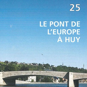 Ouvrages d'art № 25. Le pont de l'Europe à Huy (papier)