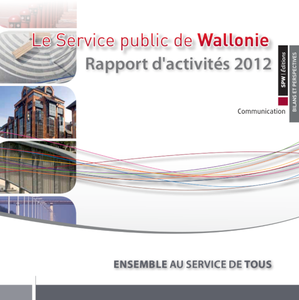Rapport d'activités du Service Public de Wallonie [2012] (papier)