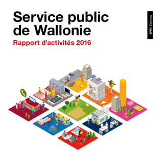 Rapport d'activités du Service Public de Wallonie [2016] (papier)