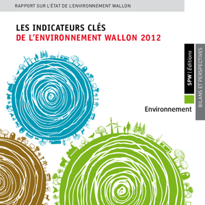 Rapport sur l’état de l'environnement wallon - Les indicateurs clés de l'environnement wallon 2012 [2013] (numérique)