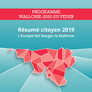 Résumé citoyen 2019. L'Europe fait bouger la Wallonie. Programme Wallonie-2020.eu Feder [2020] (papier)