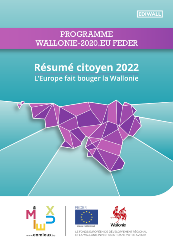 Résumé citoyen 2022. L'Europe fait bouger la Wallonie. Programme Wallonie-2020.eu Feder [2023] (numérique)