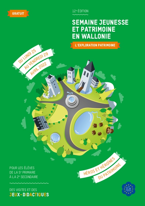 Semaine Jeunesse et Patrimoine en Wallonie (12e édition). L'Exploration Patrimoine. Héros et héroïnes du patrimoine [2022] (numérique)