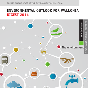 State of Environment Report - Environmental Outlook for Wallonia – Digest 2014 (EOW 2014) (numérique)