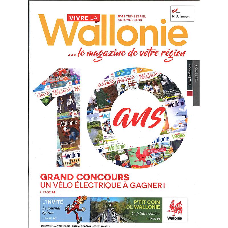 Vivre la Wallonie № 41 (Automne 2018). 10 ans du magazine de votre région (papier - numérique)